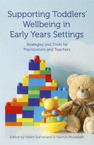 Picture of Supporting Toddlers' Wellbeing in Early Years Settings: Strategies and Tools for Practitioners and Teachers