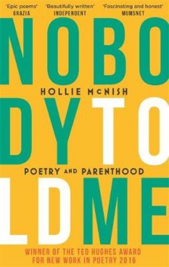 Picture of Nobody Told Me: Poetry and Parenthood