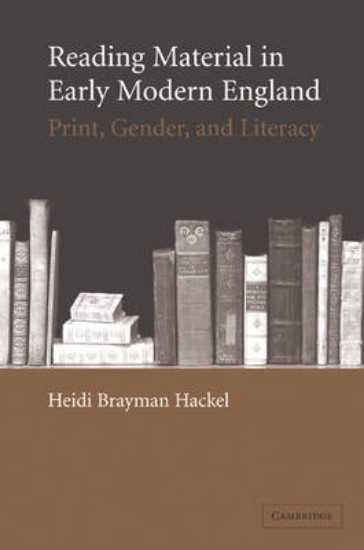 Picture of Reading Material in Early Modern England: Print, Gender, and Literacy