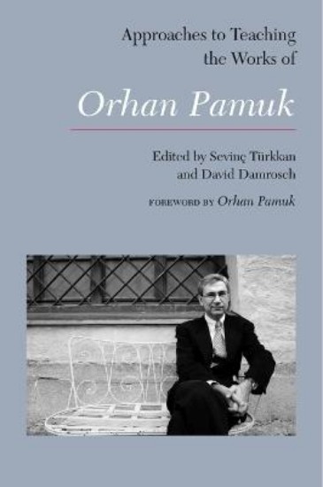 Picture of Approaches to Teaching the Works of Orhan Pamuk