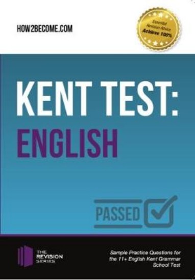 Picture of Kent Test: English - Guidance and Sample Questions and Answers for the 11+ English Kent Test