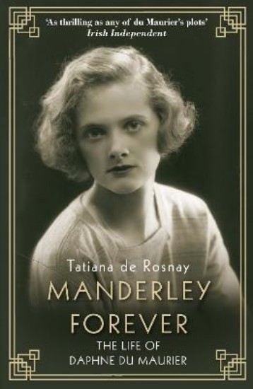 Picture of Manderley Forever: The Life of Daphne du Maurier
