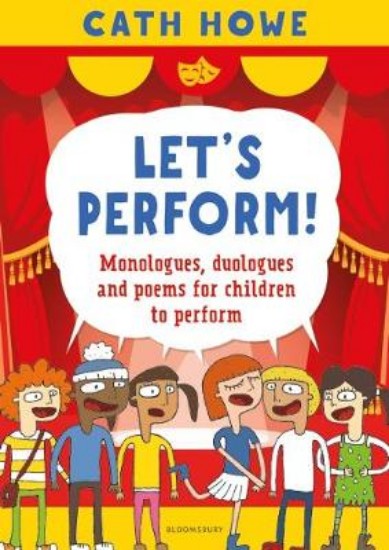 Picture of Let's Perform!: Monologues, duologues and poems for children to perform