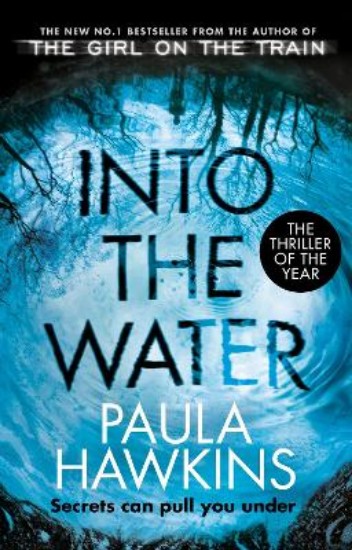 Picture of Into the Water: From the Bestselling Author of the Girl on the Train