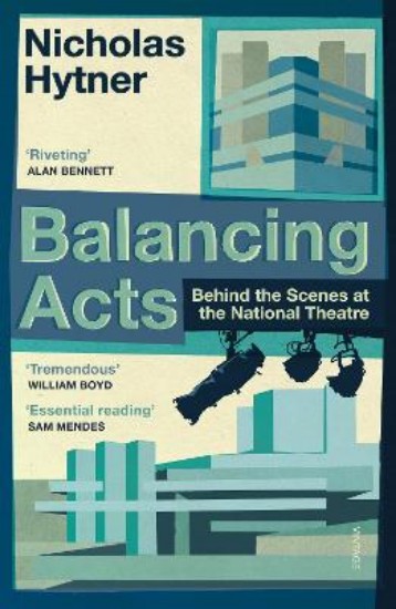 Picture of Balancing Acts: Behind the Scenes at the National Theatre