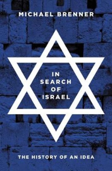 Picture of In Search of Israel: The History of an Idea