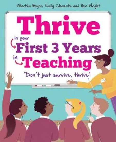 Picture of Thrive: In your first three years in teaching