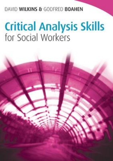 Picture of Critical Analysis Skills for Social Workers (Social Work Skills in Practice)