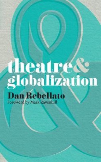 Picture of Theatre and Globalization
