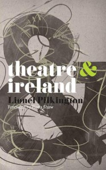Picture of Theatre and Ireland