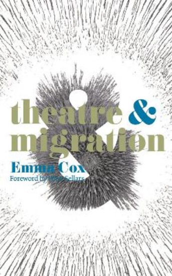 Picture of Theatre and Migration