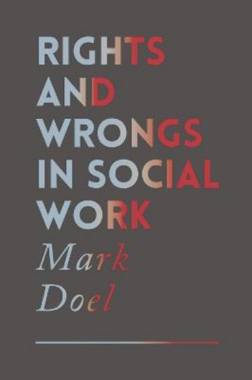 Picture of Rights and Wrongs in Social Work