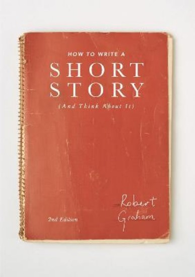 Picture of How to Write A Short Story (And Think About It) 2ED