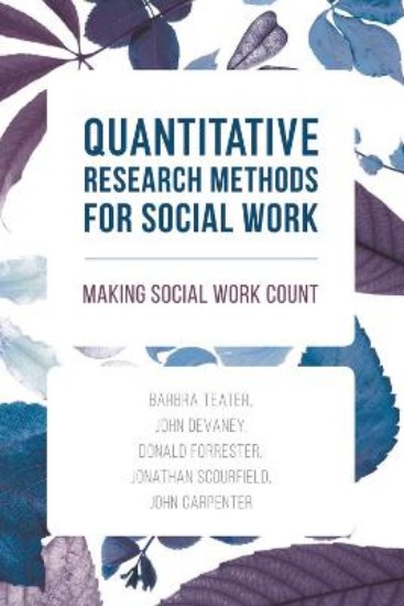 Picture of Quantitative Research Methods for Social Work: Making Social Work Count
