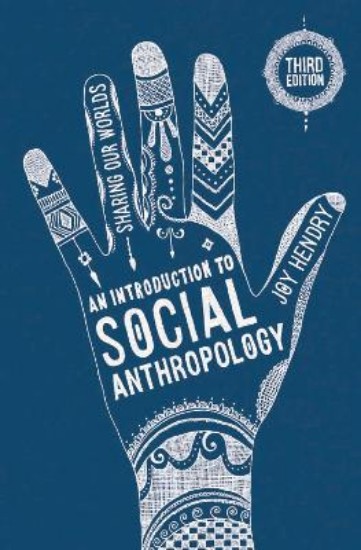 Picture of Introduction to Social Anthropology: Sharing Our Worlds 3ED