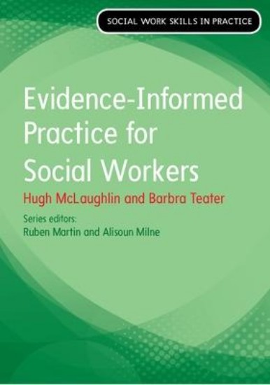 Picture of Evidence-informed Practice for Social Work (Social Work Skills in Practice)