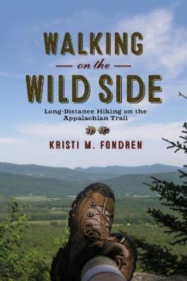Picture of Walking on the Wild Side: Long-Distance Hiking on the Appalachian Trail