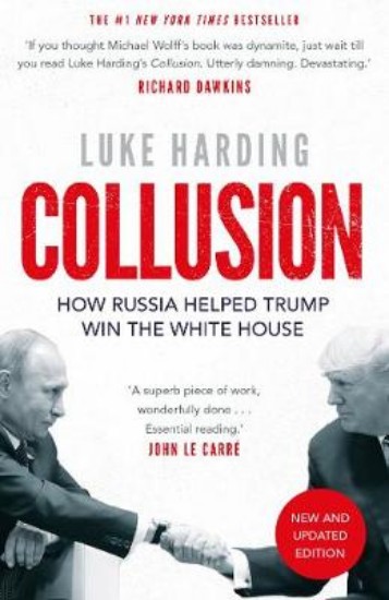 Picture of Collusion: How Russia Helped Trump Win the White House