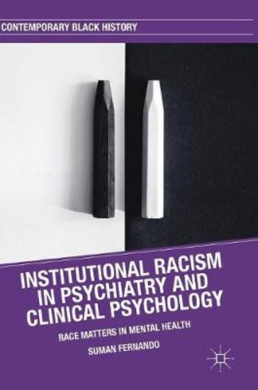Picture of Institutional Racism in Psychiatry and Clinical Psychology: Race Matters in Mental Health