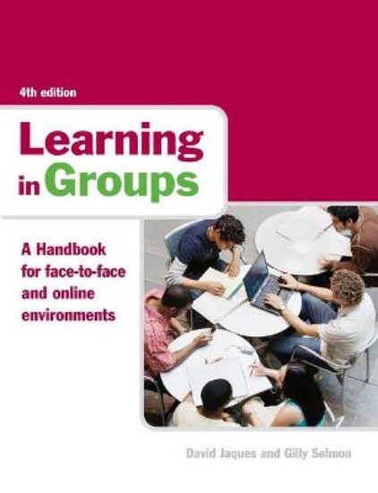 Picture of Learning in Groups: A Handbook for Face-to-Face and Online Environments 4ed