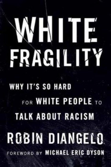 Picture of White Fragility: Why It's So Hard for White People to Talk About Racism