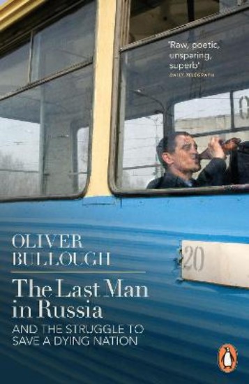 Picture of Last Man in Russia: And The Struggle To Save A Dying Nation