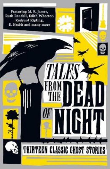 Picture of Tales from the Dead of Night: Thirteen Classic Ghost Stories