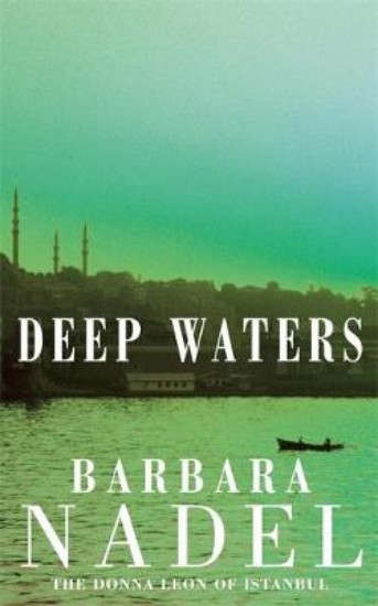 Picture of Deep Waters (Inspector Ikmen Mystery 4)