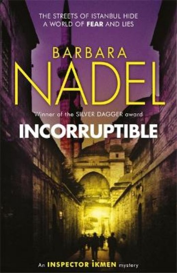 Picture of Incorruptible (Inspector Ikmen Mystery 20)