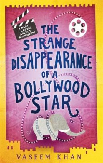 Picture of Strange Disappearance of a Bollywood Star: Baby Ganesh Agency Book 3