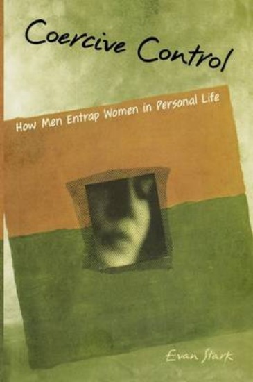 Picture of Coercive Control: How Men Entrap Women in Personal Life