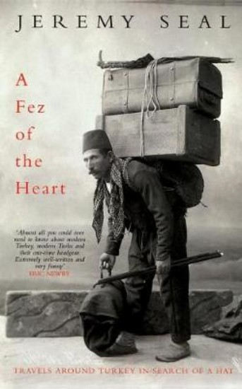 Picture of Fez of the Heart: Travels Through Turkey in Search of a Hat