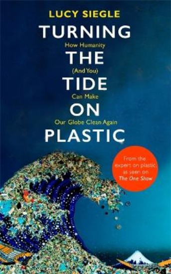 Picture of Turning the Tide on Plastic: How Humanity (And You) Can Make Our Globe Clean Again