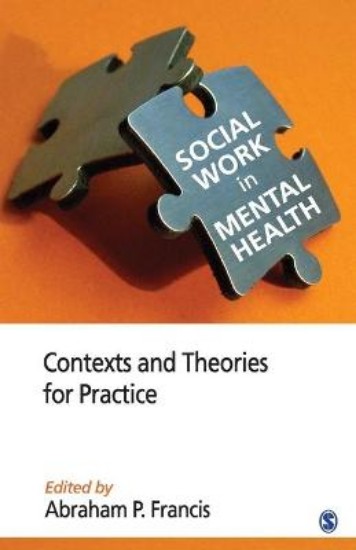 Picture of Social Work in Mental Health: Contexts and Theories for Practice