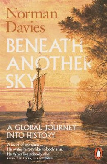 Picture of Beneath Another Sky: A Global Journey into History