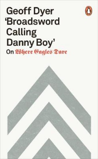 Picture of 'Broadsword Calling Danny Boy': On Where Eagles Dare