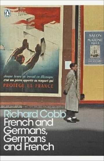 Picture of French and Germans, Germans and French: A Personal Interpretation of France under Two Occupations, 1914-1918/1940-1944