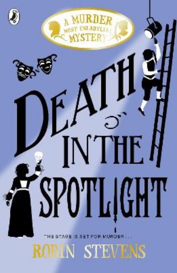 Picture of Death in the Spotlight: A Murder Most Unladylike Mystery