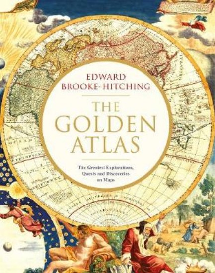 Picture of Golden Atlas: The Greatest Explorations, Quests and Discoveries on Maps