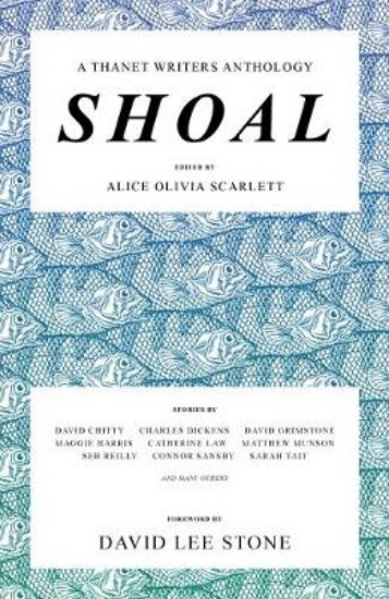 Picture of Shoal: A Thanet Writers Anthology