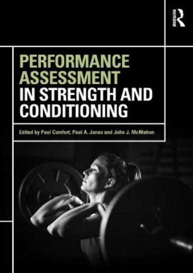 Picture of Performance Assessment in Strength and Conditioning