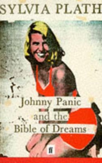 Picture of Johnny Panic and the Bible of Dreams: and other prose writings