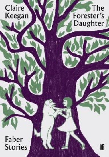 Picture of Forester's Daughter: Faber Stories
