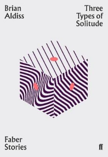 Picture of Three Types of Solitude: Faber Stories