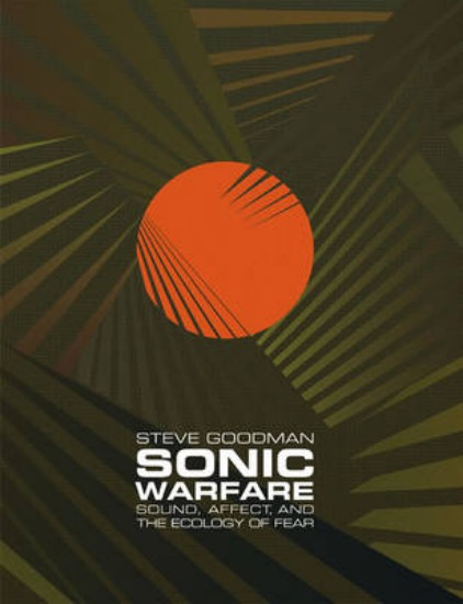 Picture of Sonic Warfare: Sound, Affect, and the Ecology of Fear