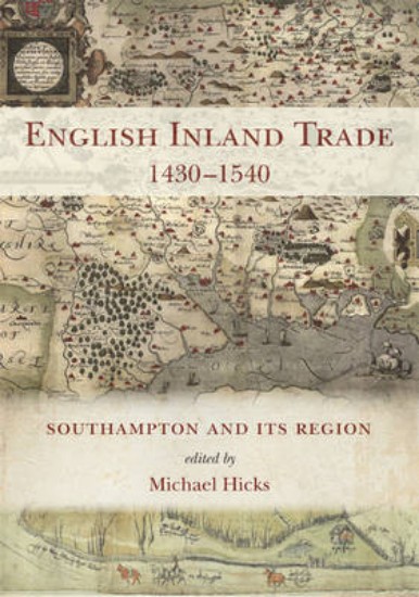 Picture of English Inland Trade 1430-1540: Southampton and its region