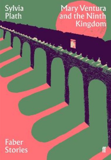 Picture of Mary Ventura and the Ninth Kingdom: Faber Stories