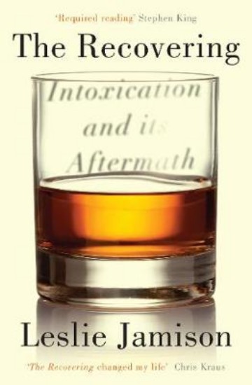 Picture of Recovering: Intoxication and its Aftermath
