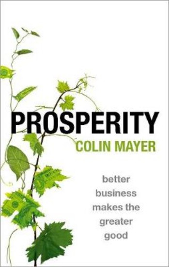 Picture of Prosperity: Better Business Makes the Greater Good