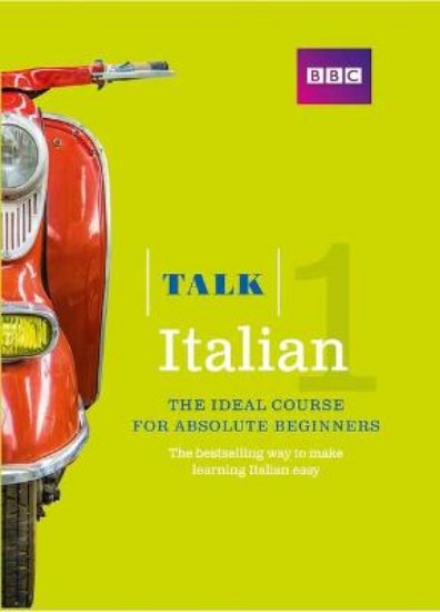 Picture of Talk Italian 1 (Book/CD Pack): The ideal Italian course for absolute beginners